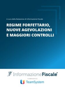 Regime forfettario: nuove agevolazioni e maggiori controlli