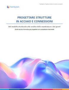 Progettare strutture in acciaio e connessioni