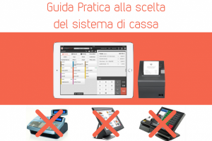Guida pratica alla scelta del sistema di cassa: Cassa in Cloud vs gli altri