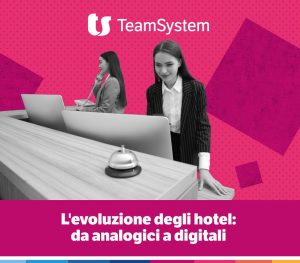 L’evoluzione degli hotel: da analogici a digitali