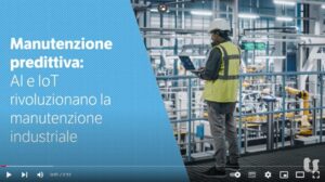 Introduzione all’utilizzo di AI e IoT per la manutenzione predittiva