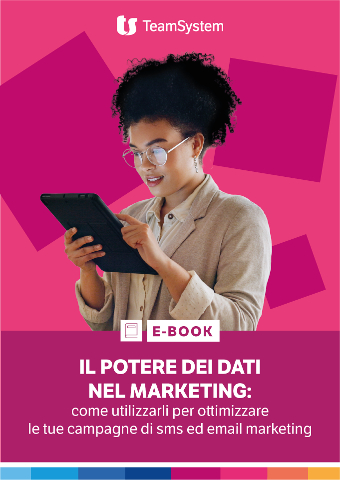 Copertina e-book TeamSystem dedicato all’uso dei dati nel marketing per ottimizzare campagne di email e SMS marketing.