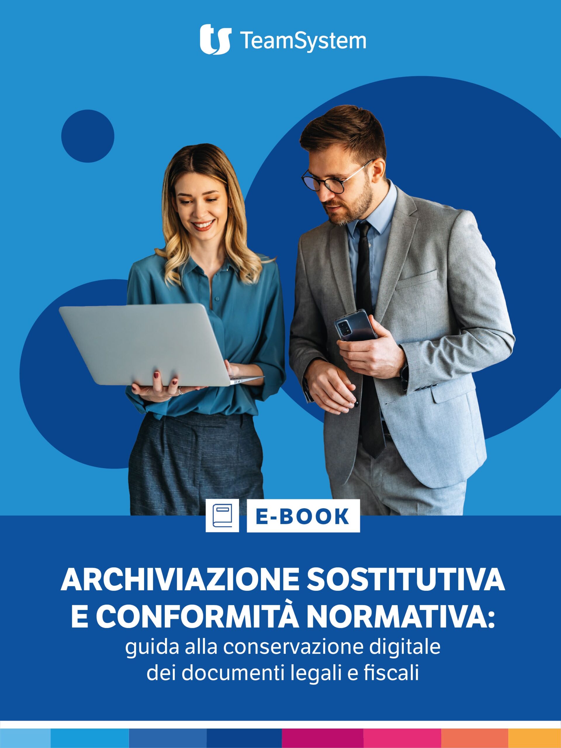 Copertina eBook TeamSystem dedicato all’archiviazione sostitutiva e alla conservazione digitale a norma di documenti fiscali, legali e aziendali.