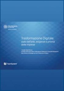 Trasformazione Digitale: stato dell’arte, esigenze e priorità delle imprese