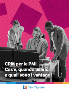 CRM per le PMI.  Cos’è, quando usarlo  e quali sono i vantaggi