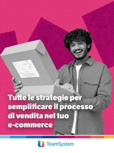 Tutte le strategie per semplificare il processo di vendita nel tuo e-commerce