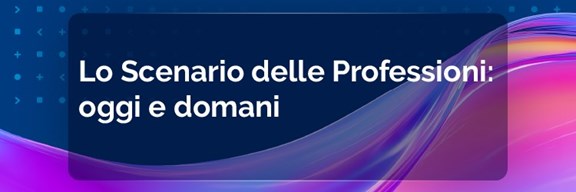 Scenario delle Professioni